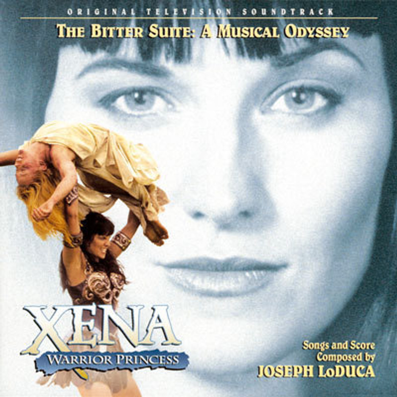 Cover art for Xena: Warrior Princess - The Bitter Suite: A Musical Odyssey (Original Television Soundtrack)