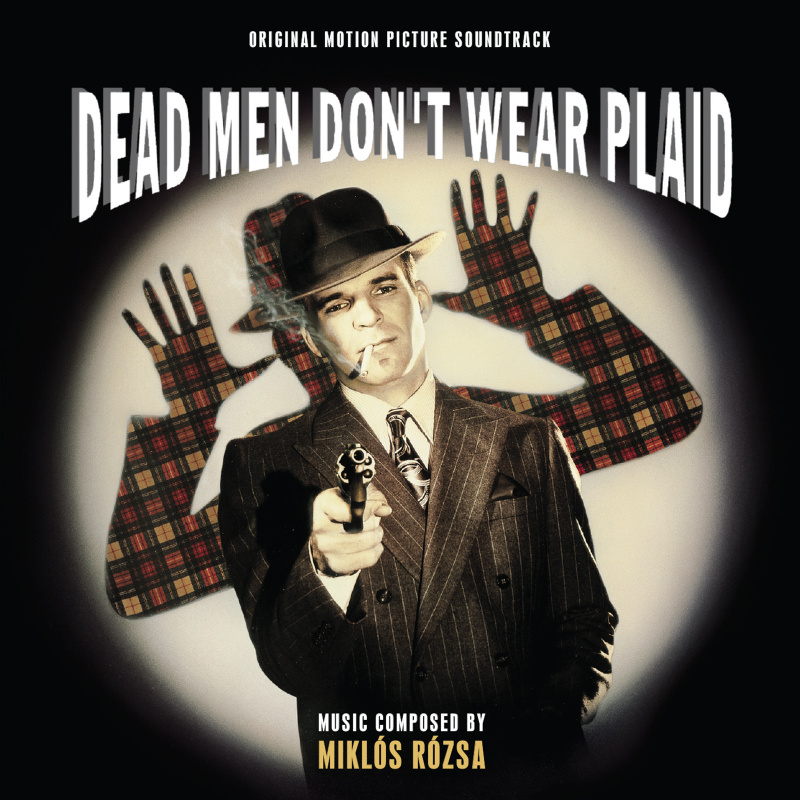 Album cover for Miklós Rózsa: Dead Men Don't Wear Plaid (Original Motion Picture Soundtrack) by Miklós Rózsa - Intrada 2022