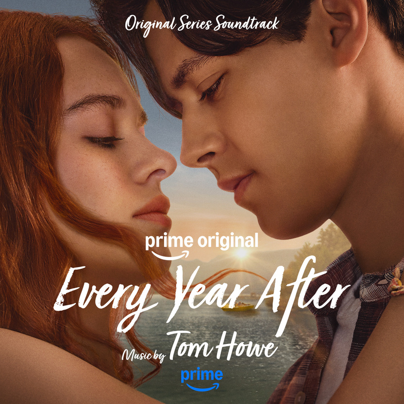 Album cover for Every Year After (Prime Original Series Soundtrack) by Tom Howe - Lakeshore Records 2026