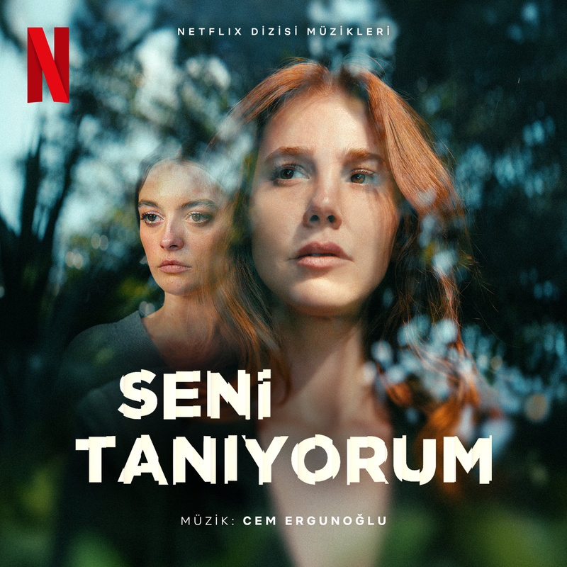 Album cover for Seni Tanıyorum Season 1 (Netflix Dizisi Müzikleri) by Cem Ergunoğlu - Netflix Music 2026