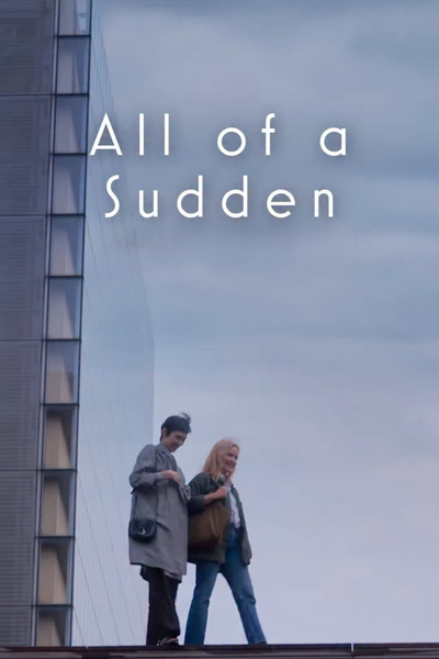 All of a Sudden posterAll of a Sudden