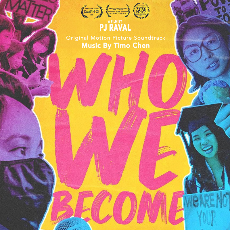 Album cover for Who We Become (Original Motion Picture Soundtrack) by Timo Chen - Plaza Mayor Company Ltd 2023