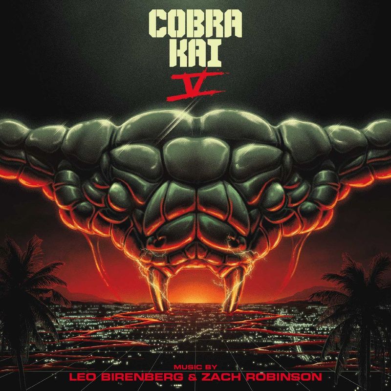 Album cover for Leo Birenberg: Cobra Kai: Season 5 (Soundtrack From The Netflix Original Series) by Leo Birenberg and Zach R…