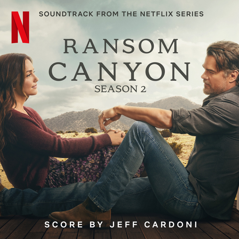 Album cover for Ransom Canyon: Season 2 (Soundtrack from the Netflix Series) by Jeff Cardoni - Netflix Music 2026