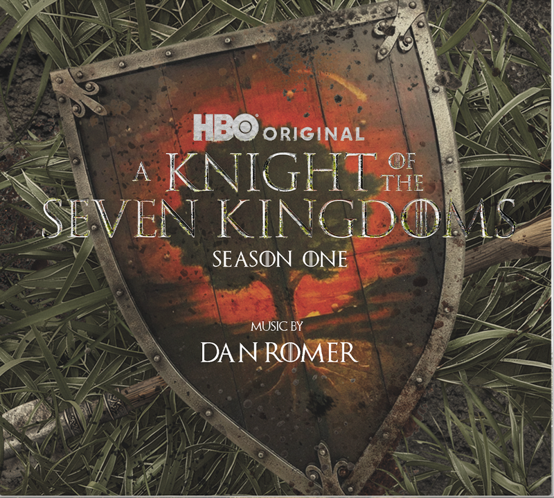 Album cover for Dan Romer: A Knight of the Seven Kingdoms: Season 1 (Soundtrack from the HBO Original Series) by Dan Romer -…