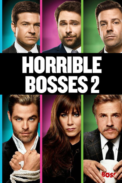 Poster for Horrible Bosses 2 (2014)