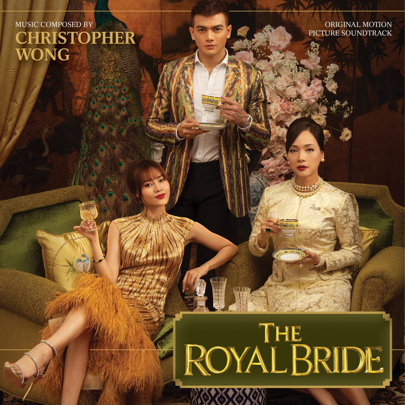 Album cover for The Royal Bride (Original Motion Picture Soundtrack) by Christopher Wong - MovieScore Media 2020