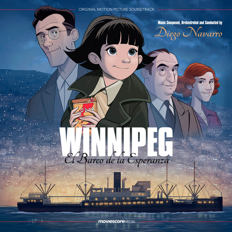 Album cover for Winnipeg: El Barco de la Esperanza (Original Motion Picture Soundtrack) by Diego Navarro - MovieScore Media …