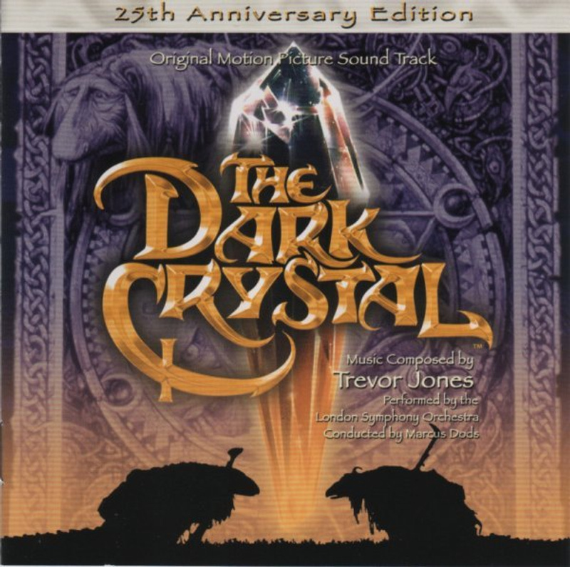 Album cover for The Dark Crystal (Original Motion Picture Soundtrack - 25th Anniversary Edition Soundtrack) by Trevor Jones …
