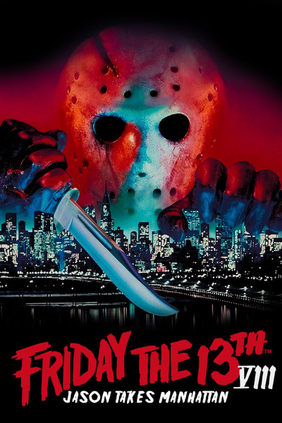 Poster for Friday the 13th Part VIII: Jason Takes Manhattan (1989)