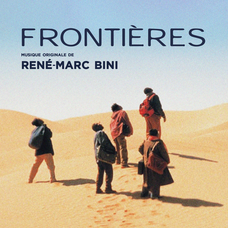 Album cover for Frontières (Bande originale du film) by René-Marc Bini - B Original 2024