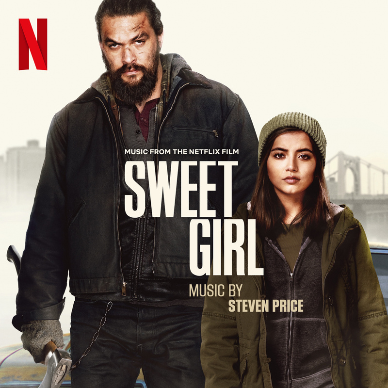 Album cover for Sweet Girl (Music from the Netflix Film) by Steven Price - Netflix Music 2021
