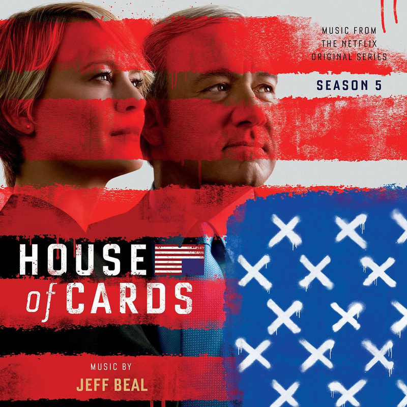 Cover art for House Of Cards: Season 5 (Music From the Netflix Original Series)