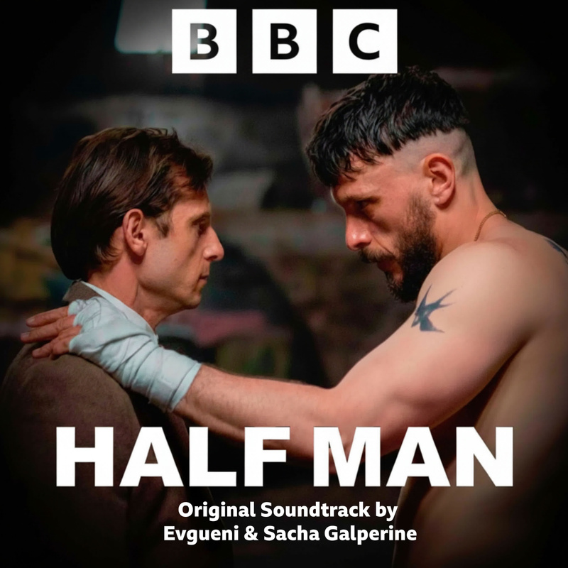 Album cover for Half Man (Original Soundtrack) by Evgueni Galperine and Sacha Galperine - Banijay Music 2026