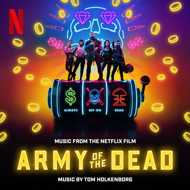 Cover art for Army of the Dead (Music From the Netflix Film)