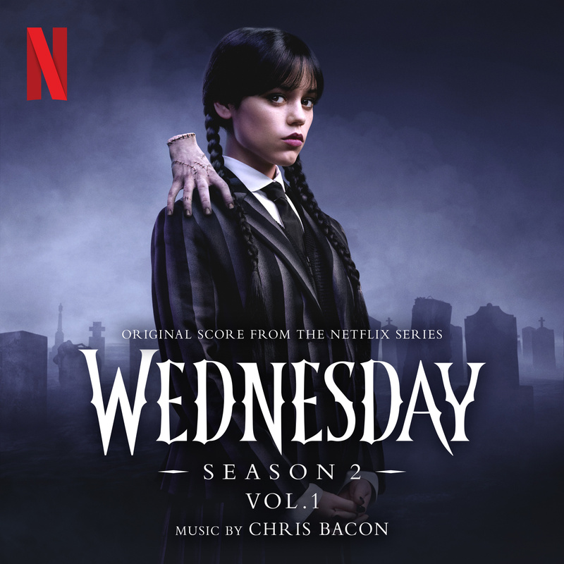 Album cover for Wednesday: Season 2 (Original Score from the Netflix Series), Vol. 1 by Chris Bacon - Milan Records 2025