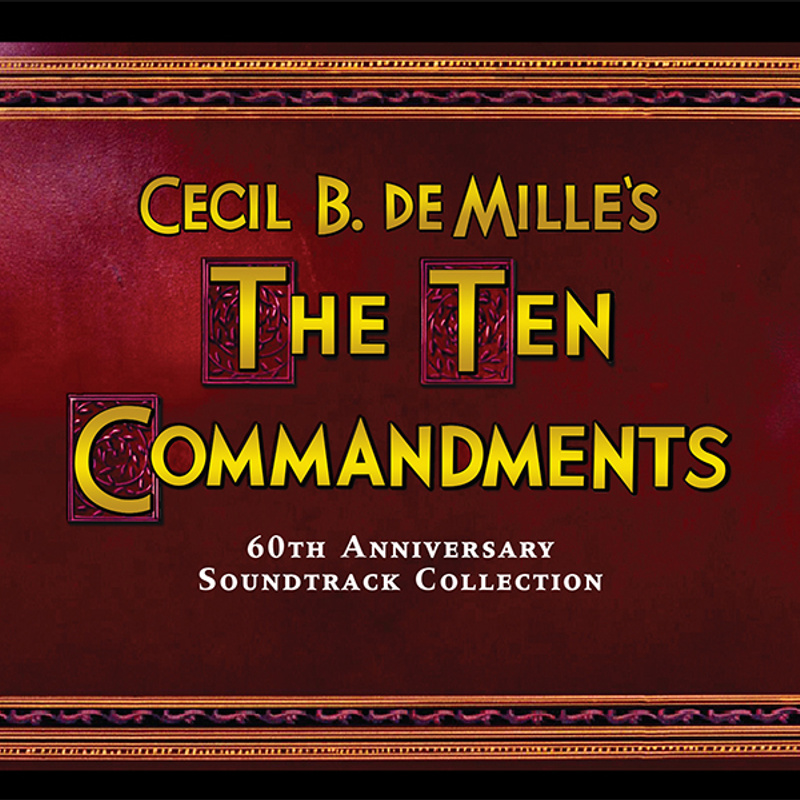 Cover art for Cecil B. DeMille's The Ten Commandments (60th Anniversary Soundtrack Collection)