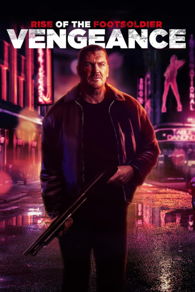 Poster for Rise of the Footsoldier: Vengeance (2023)