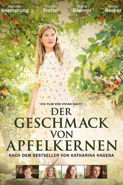 Poster for Der Geschmack von Apfelkernen (2013)