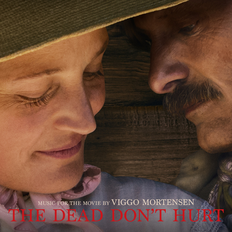 Cover art for The Dead Don't Hurt (Music from the Movie)