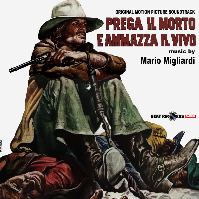Album cover for Prega il morto e ammazza il vivo (Original Motion Picture Soundtrack) by Mario Migliardi - Beat Records 2025
