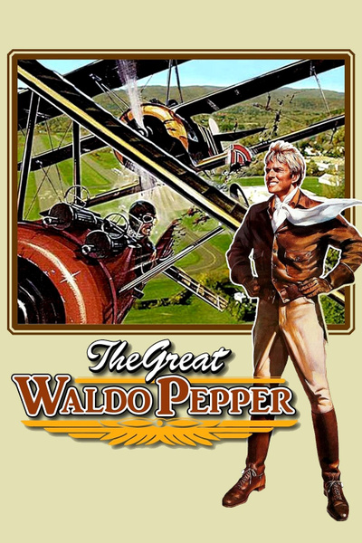 Poster for The Great Waldo Pepper (1975)