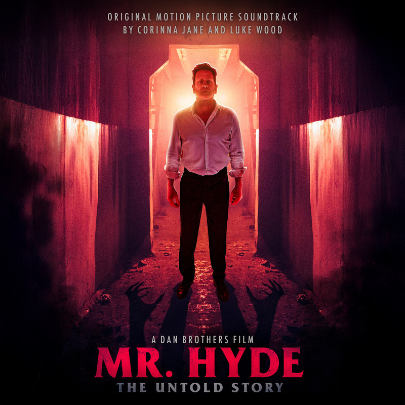 Album cover for Mr Hyde: The Untold Story (Original Motion Picture Soundtrack) by Corinna Jane and Luke Wood - Pretty Decent…