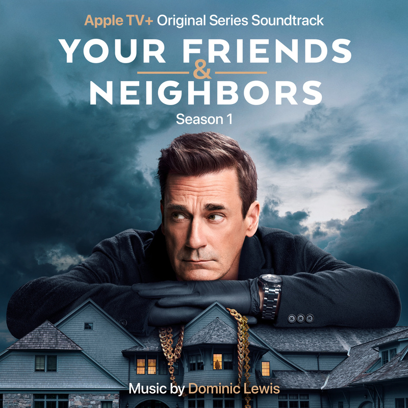 Cover art for Your Friends and Neighbors: Season 1 (Apple TV+ Original Series Soundtrack)