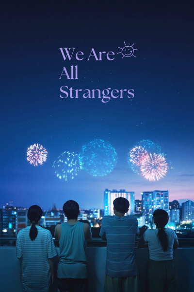 We Are All Strangers posterWe Are All Strangers