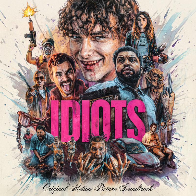 Album cover for Brooke Blair: Idiots (Original Motion Picture Soundtrack) by Brooke Blair and Will Blair - Filmtrax Ltd. 2026