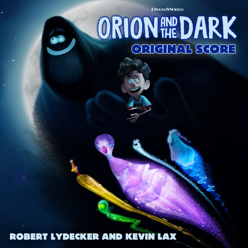 Album cover for Robert Lydecker: Orion and the Dark (Original Score) by Robert Lydecker and Kevin Lax - DreamWorks Animation…