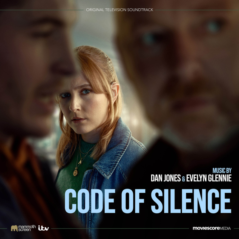 Album cover for Code of Silence (Original Television Soundtrack) by Dan Jones and Evelyn Glennie - MovieScore Media 2026