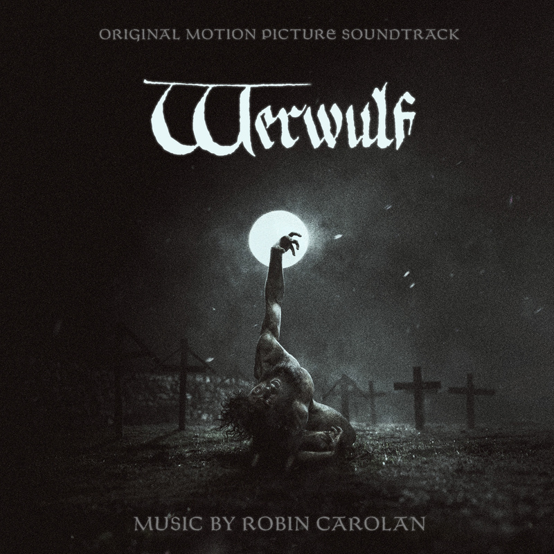 Album cover for Robin Carolan: Werwulf (Original Motion Picture Soundtrack) by Robin Carolan - Back Lot Music 2026