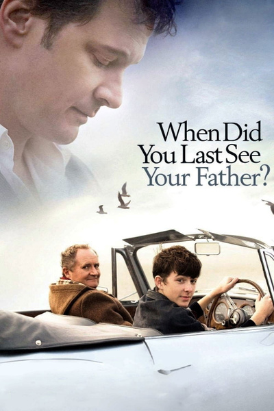 Poster for And When Did You Last See Your Father? (2007)
