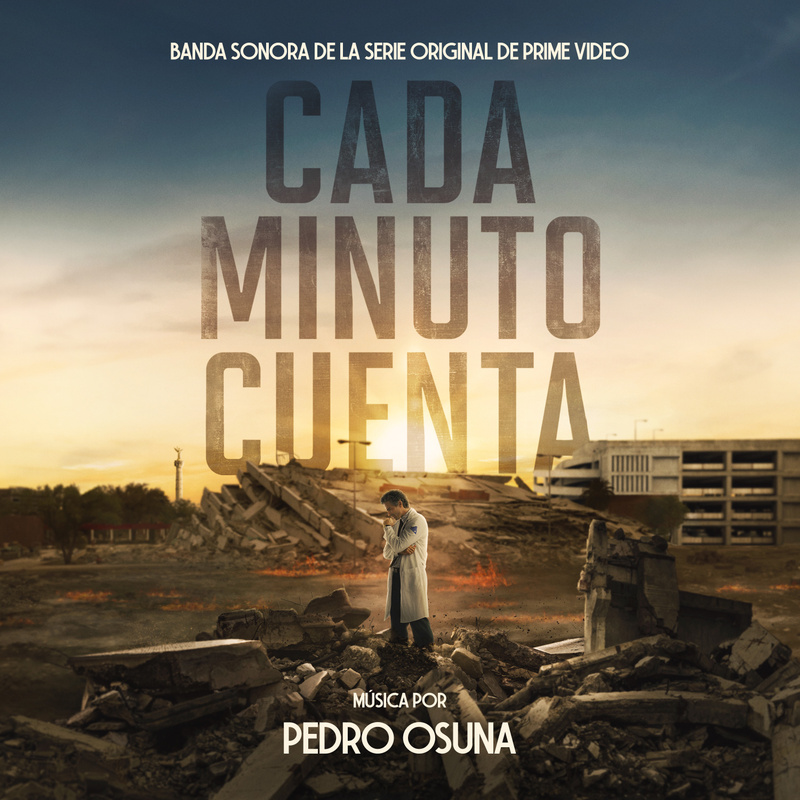 Album cover for Cada Minuto Cuenta (Banda Sonora De La Serie Original De Prime Video) by Pedro Osuna - Amazon Content Servic…
