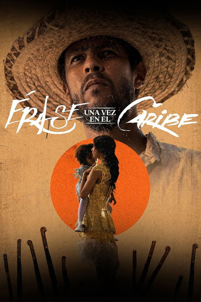 Poster for Érase una vez en el Caribe (2023)