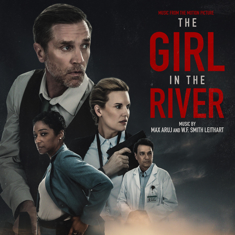 Album cover for The Girl in the River (Music from the Motion Picture) by Max Aruj and W. F. Smith Leithart - Scott Point Pro…