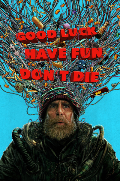 Poster for Good Luck, Have Fun, Don't Die (2026)