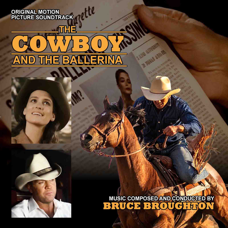 Album cover for Bruce Broughton: The Cowboy and the Ballerina (Original Motion Picture Soundtrack) by Bruce Broughton - Drag…