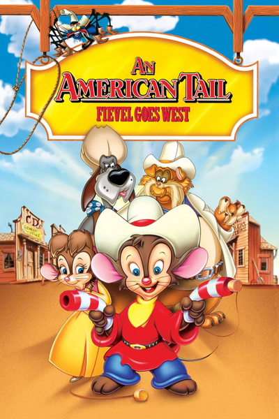 An American Tail: Fievel Goes West posterAn American Tail: Fievel Goes West