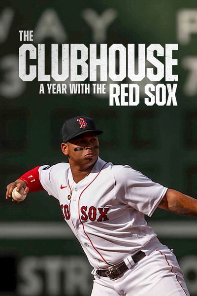 The Clubhouse: A Year with the Red Sox poster