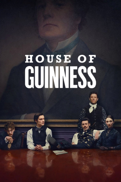 Poster for House of Guinness (2025)