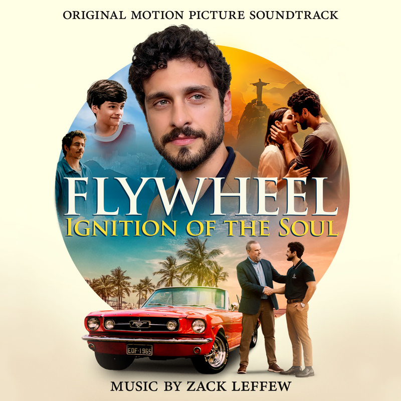 Album cover for Flywheel: Ignition Of The Soul (Original Motion Picture Soundtrack) by Zack Leffew - Madison Gate Records 20…